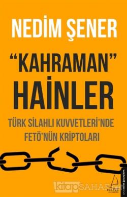 Kahraman Hainler - Nedim Şener | Yeni ve İkinci El Ucuz Kitabın Adresi