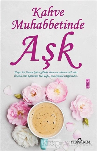 Kahve Muhabbetinde Aşk - Arif Bayrak- | Yeni ve İkinci El Ucuz Kitabın