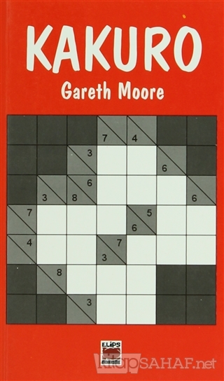 Kakuro - Gareth Moore- | Yeni ve İkinci El Ucuz Kitabın Adresi