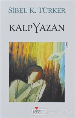Kalpyazan - Sibel K. Türker | Yeni ve İkinci El Ucuz Kitabın Adresi