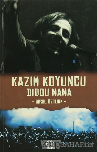 Kazim Koyuncu - Didou Nana - Birol Öztürk- | Yeni ve İkinci El Ucuz Ki