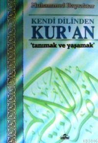 Kendi Dilinden Kur'an - Muhammed Bayraktar- | Yeni ve İkinci El Ucuz K