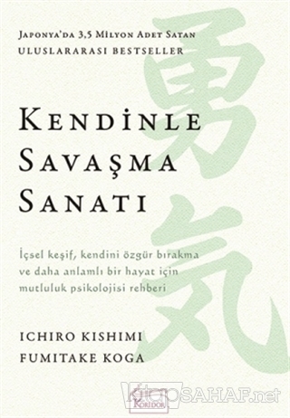 Kendinle Savaşma Sanatı - Ichiro Kishimi | Yeni ve İkinci El Ucuz Kita