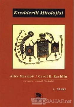 Kızılderili Mitolojisi - Alice Marriott | Yeni ve İkinci El Ucuz Kitab