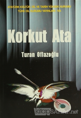 Korkut Ata - A. Turan Oflazoğlu- | Yeni ve İkinci El Ucuz Kitabın Adre