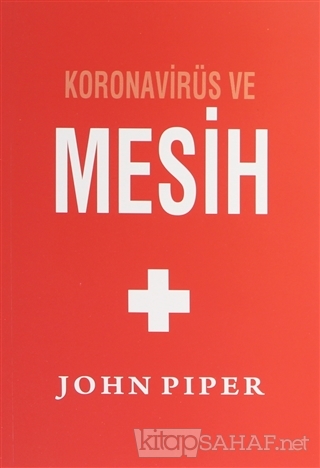 Koronavirüs ve Mesih - John Piper | Yeni ve İkinci El Ucuz Kitabın Adr