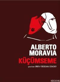Küçümseme - Alberto Moravia- | Yeni ve İkinci El Ucuz Kitabın Adresi