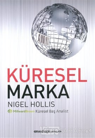 Küresel Marka - Nigel Hollis | Yeni ve İkinci El Ucuz Kitabın Adresi