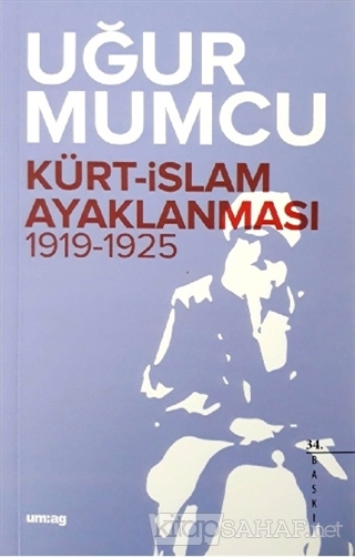 Kürt İslam Ayaklanması 1919-1925 - Uğur Mumcu- | Yeni ve İkinci El Ucu
