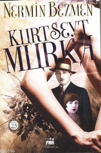Kurt Seyt & Murka - Nermin Bezmen- | Yeni ve İkinci El Ucuz Kitabın Ad