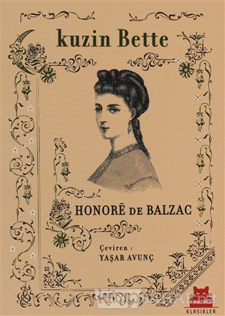 Kuzin Bette - Honore De Balzac | Yeni ve İkinci El Ucuz Kitabın Adresi