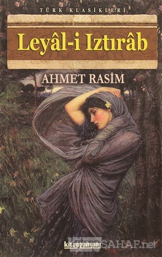 Leyal-i Iztırab - Ahmet Rasim | Yeni ve İkinci El Ucuz Kitabın Adresi