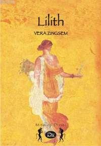 Lilith - Vera Zingsem- | Yeni ve İkinci El Ucuz Kitabın Adresi