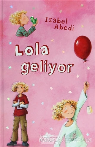 Lola Geliyor 1 (Ciltli) - İsabel Abedi | Yeni ve İkinci El Ucuz Kitabı