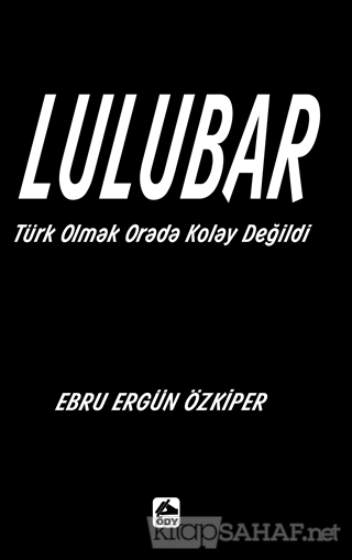 Lulubar - Ebru Ergün Özkiper- | Yeni ve İkinci El Ucuz Kitabın Adresi