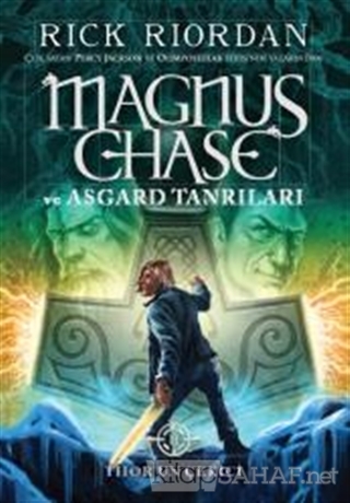 Magnus Chase ve Asgard Tanrıları - Thor'un Çekici - Rick Riordan | Yen