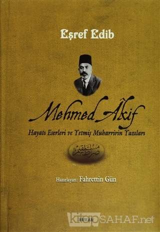Mehmed Akif (Ciltli) - Eşref Edib | Yeni ve İkinci El Ucuz Kitabın Adr