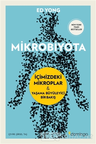 Mikrobiyota - Ed Yong | Yeni ve İkinci El Ucuz Kitabın Adresi