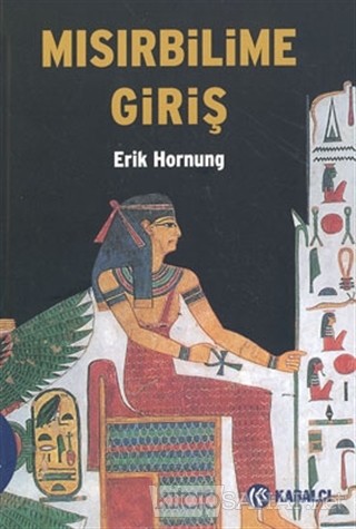 Mısırbilime Giriş - Erik Hornung- | Yeni ve İkinci El Ucuz Kitabın Adr