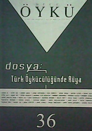 Hece Öykü: İki Aylık Öykü Dergisi, Dosya: Türk Öykücülüğünde Rüya I , 