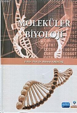 Moleküler Biyoloji - Mehmet Karataş | Yeni ve İkinci El Ucuz Kitabın A