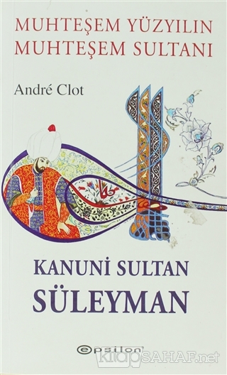 Kanuni Sultan Süleyman (Cep Boy) - Andre Clot | Yeni ve İkinci El Ucuz