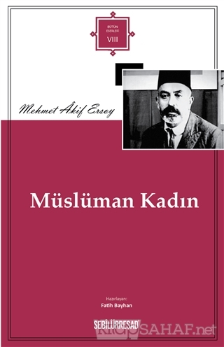 Müslüman Kadın - Mehmed Âkif Ersoy | Yeni ve İkinci El Ucuz Kitabın Ad