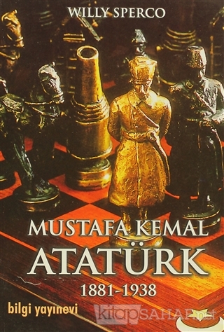 Mustafa Kemal Atatürk 1881-1938 - Willy Sperco | Yeni ve İkinci El Ucu