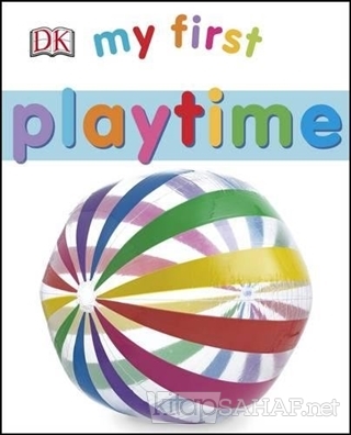 My First Playtime - Kolektif | Yeni ve İkinci El Ucuz Kitabın Adresi