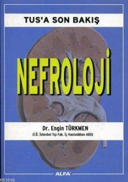 Nefroloji - Engin Türkmen- | Yeni ve İkinci El Ucuz Kitabın Adresi