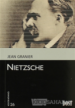 Nietzsche - Jean Granier- | Yeni ve İkinci El Ucuz Kitabın Adresi