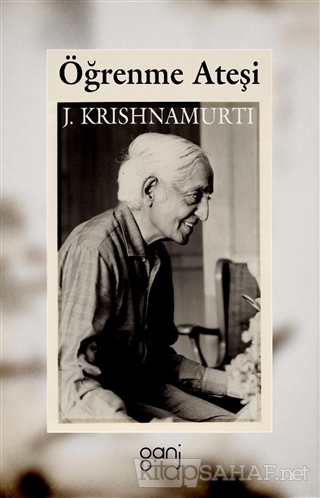 Öğrenme Ateşi - Jiddu Krishnamurti | Yeni ve İkinci El Ucuz Kitabın Ad