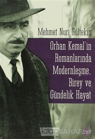 Orhan Kemal'in Romanlarında Modernleşme, Birey ve Gündelik Hayat - Meh