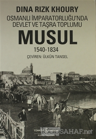 Osmanlı İmparatorluğu'nda Devlet ve Taşra Toplumu Musul 1540 -1834 - D