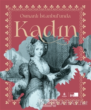 Osmanlı İstanbul'unda Kadın - Tuba Demirci | Yeni ve İkinci El Ucuz Ki