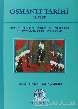 Osmanlı Tarihi - 2. Cilt (Ciltli) - İsmail Hakkı Uzunçarşılı- | Yeni v