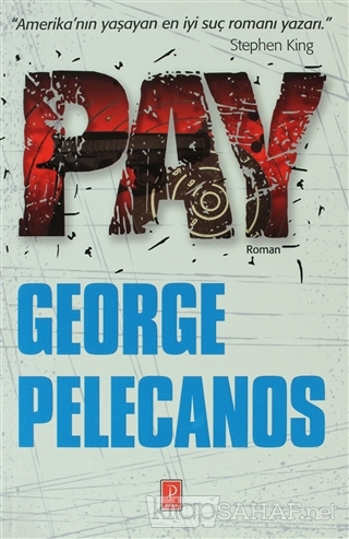 Pay - George Pelecanos | Yeni ve İkinci El Ucuz Kitabın Adresi