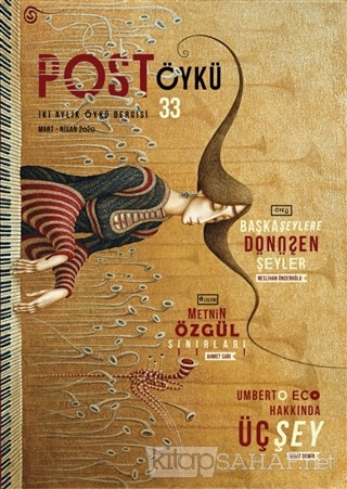Post Öykü İki Aylık Öykü Dergisi Sayı: 33 Mart - Nisan 2020 - Kolektif