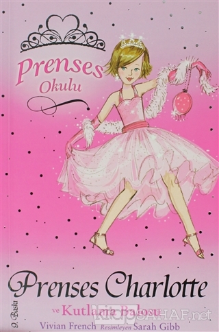 Prenses Okulu 1: Prenses Charlotte ve Kutlama Balosu - Vivian French |