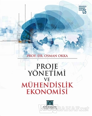 Proje Yönetimi ve Mühendislik Ekonomisi - Osman Okka- | Yeni ve İkinci