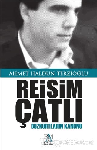 Reisim Çatlı - Ahmet Haldun Terzioğlu | Yeni ve İkinci El Ucuz Kitabın
