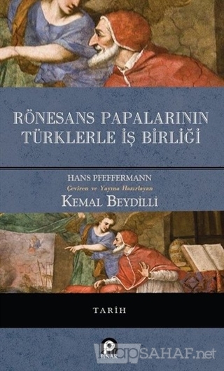 Rönesans Papalarının Türklerle İş Birliği (Ciltli) - Hans Pfeffermann 