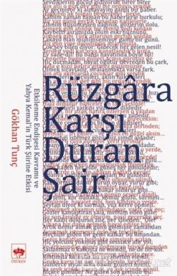 Rüzgara Karşı Duran Şair - Gökhan Tunç | Yeni ve İkinci El Ucuz Kitabı