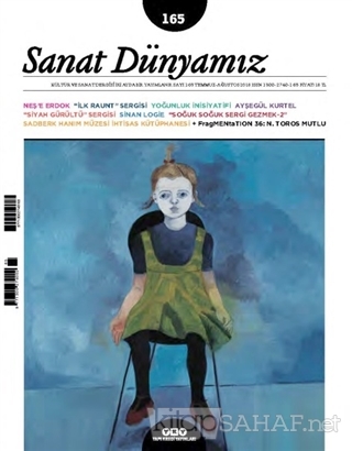 Sanat Dünyamız İki Aylık Kültür ve Sanat Dergisi Sayı : 165 Temmuz - A