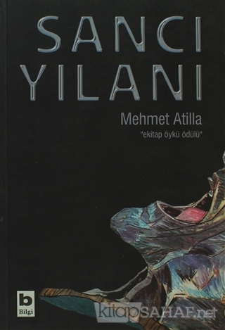 Sancı Yılanı - Mehmet Atilla- | Yeni ve İkinci El Ucuz Kitabın Adresi
