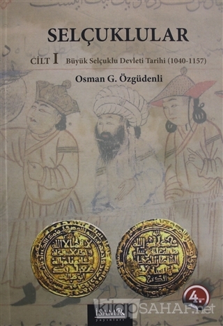 Selçuklular Cilt: 1 - Osman G. Özgüdenli | Yeni ve İkinci El Ucuz Kita
