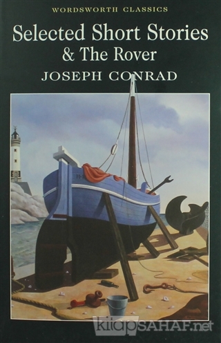 Selected Short Stories and The Rover - Joseph Conrad- | Yeni ve İkinci