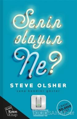 Senin Olayın Ne? - Steve Olsher | Yeni ve İkinci El Ucuz Kitabın Adres