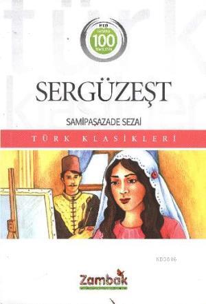 Sergüzeşt - Samipaşazade Sezai- | Yeni ve İkinci El Ucuz Kitabın Adres