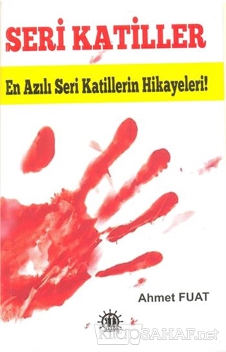 Seri Katiller - Ahmet Fuat- | Yeni ve İkinci El Ucuz Kitabın Adresi
